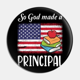 Vintage US Flag And Books So God Made A Principal Happy American Independence July 4th Day Pin