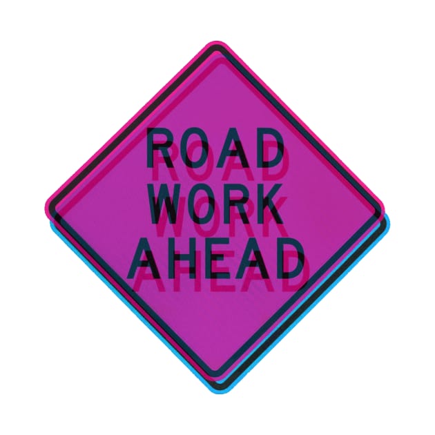 Road work ahead vaporwave by dumbvaporwave