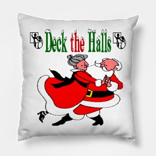 Deck The Halls Pillow