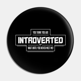 Introvert Pin