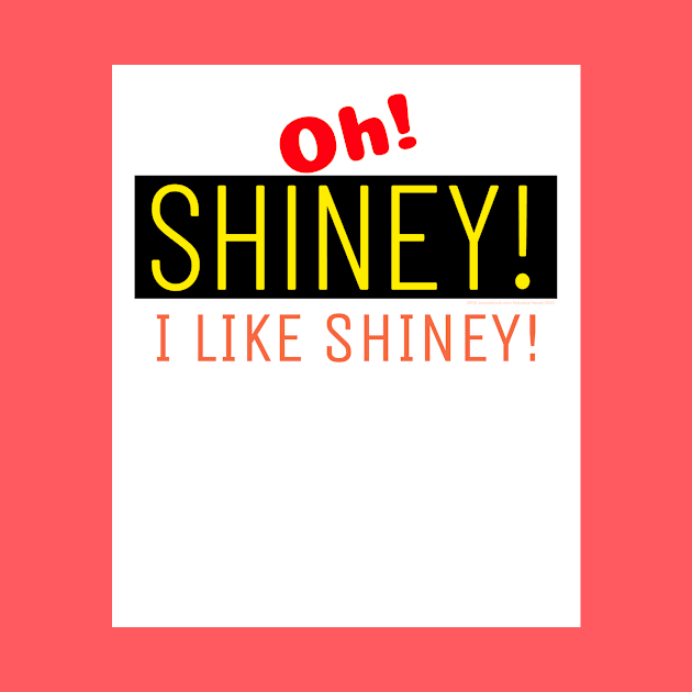 Shiney! Oh... I like Shiney! and Who Dosen't? Go for it now. by LeftBrainExpress