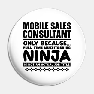 Mobile Sales Consultant Ninja Pin