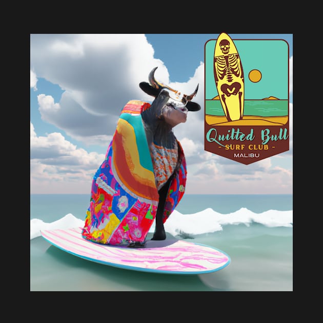 The Quilted Bull Surf Shop by DadOfMo Designs