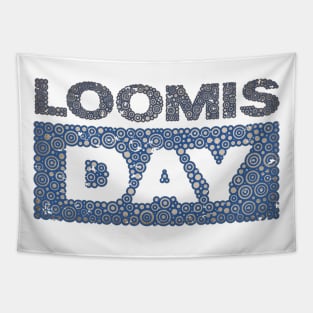 LOOMIS DAY Tapestry