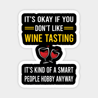 Smart People Hobby Wine Tasting Magnet