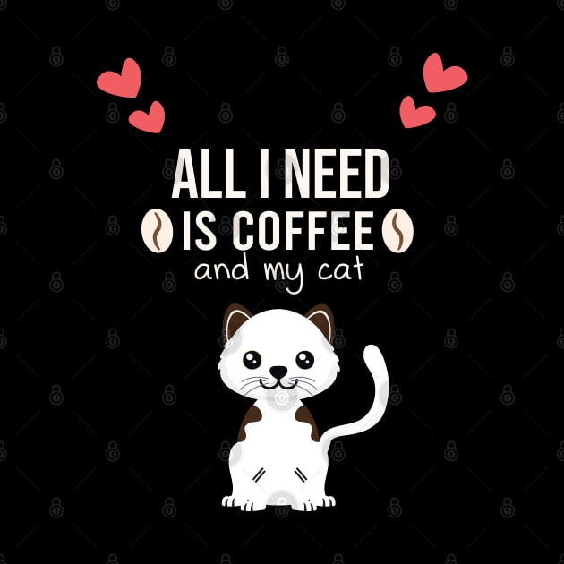 i need Is Coffee and my cat ,Funny cat Mother , cat Moms Gift, Coffee Lover Gift, Funny  For Mom, Coffee by  Funny .designs123