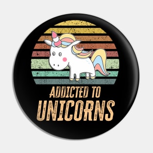 ✪ Addicted to Unicorns ✪ Awesome Cute Unicorn gift for kids, toddlers, and babies ✪ Retro Style Pin