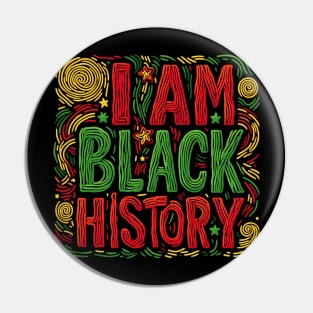 I Am Black History - Black Activism Pin
