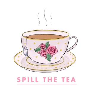 Spill the tea T-Shirt