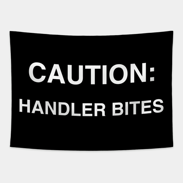 Caution: Handler Bites - plain Tapestry by FlirtyTheMiniServiceHorse