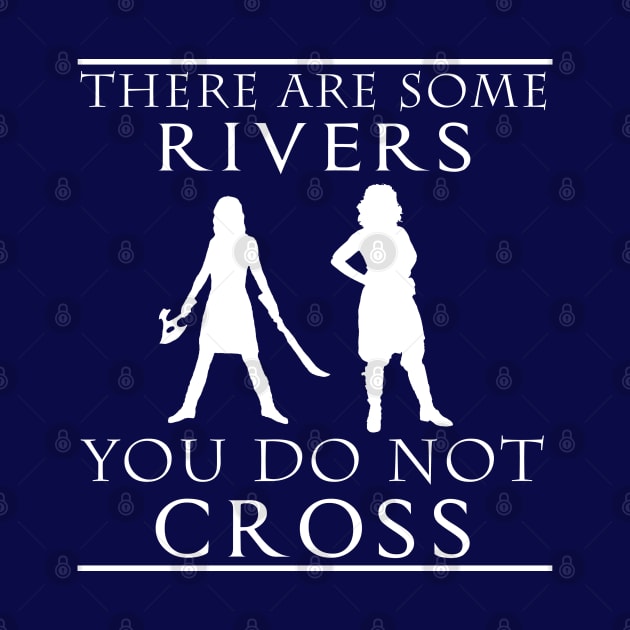 There are some Rivers you do not CROSS by Sterling_Arts_Design