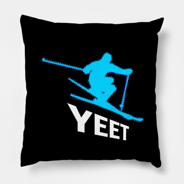 Yeet - Alpine Ski - 2022 Olympic Winter Sports Lover -  Snowboarding - Funny Slang Graphic Typography Saying Pillow by MaystarUniverse