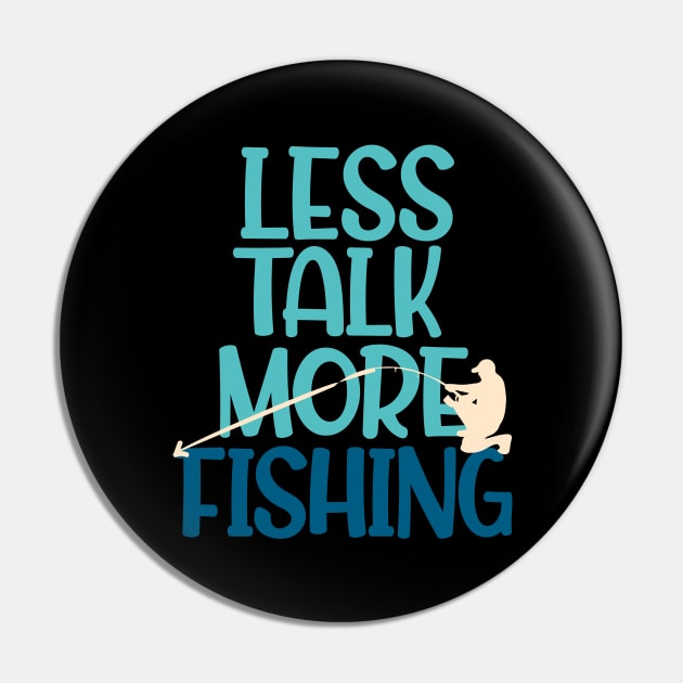 Fishing Quote Angling Fisherman Gift Pin by Foxxy Merch