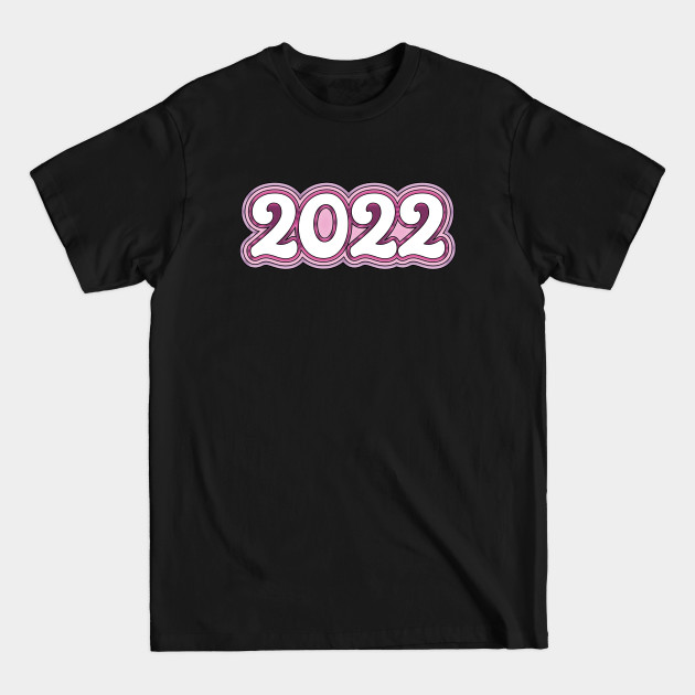 Discover 2022 Happy New Year - 2022 - T-Shirt