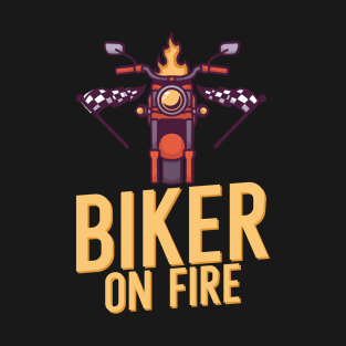 Biker on fire T-Shirt