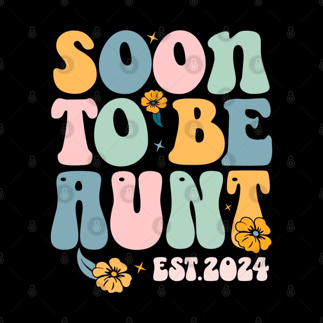 Soon To Be Aunt Est 2024 New Aunt Pregnancy Announcement Soon To Be