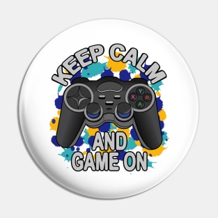 Keep Calm And Game On - Game Controller Pin