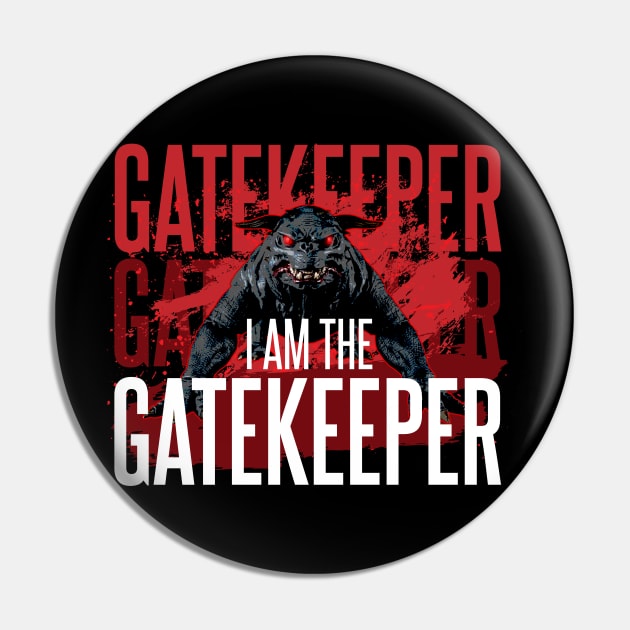 I am the Gatekeeper Pin by Meta Cortex