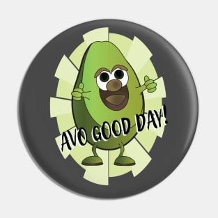 Avo good day! Pin