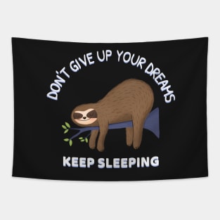 Sleeping Sloth - Funny Sleeping Quote Tapestry