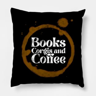 Books, corgis and coffee Pillow