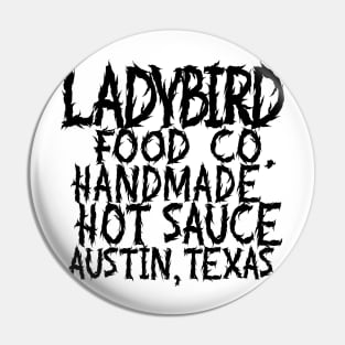 Ladybird Food Co. Punk Pin