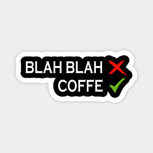 coffe addict funny t sihrt Magnet