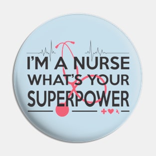 NURSE SUPERPOWER Pin