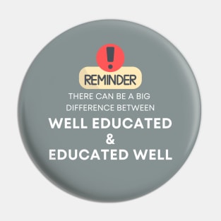 Well Educated Pin