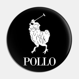 Funny Pollo Parody Fashion Chicken Design Pin