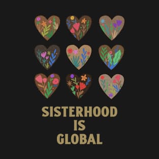 Sisterhood Is Global T-Shirt