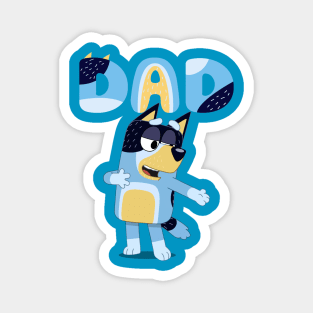 PLEASE WELCOME DAD Magnet