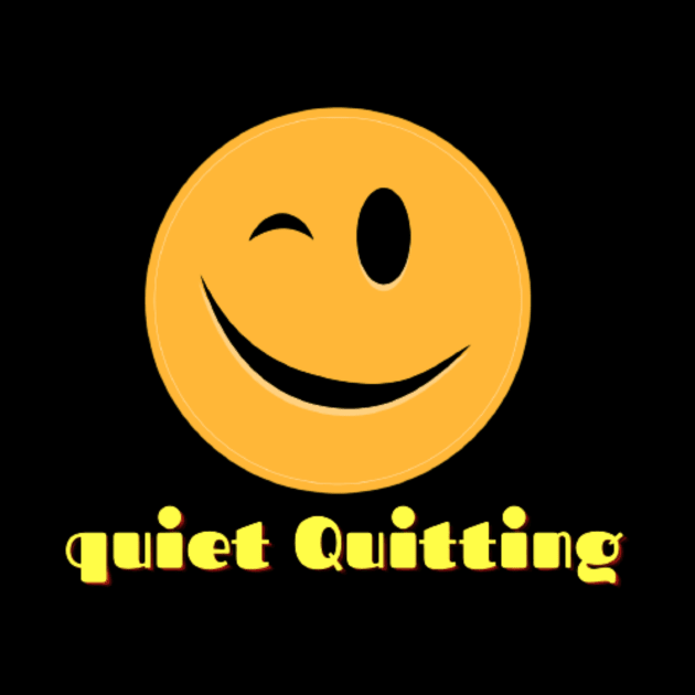 Quiet Quitting by modo store