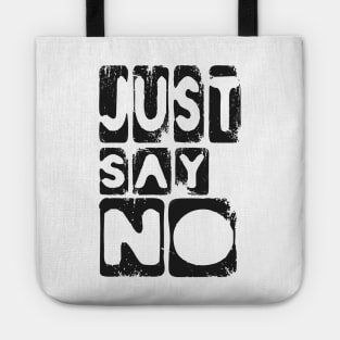 Just Say No Nope Negative Tote