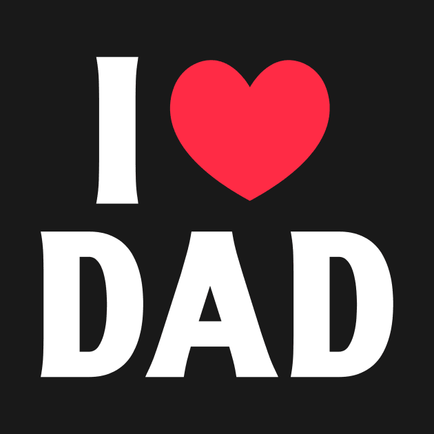 I love dad, I love my dad by Salasala