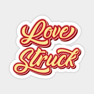 Love Struck - Valentines Day Gift Magnet