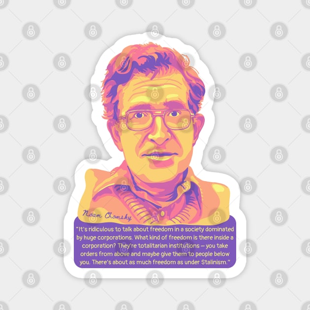 Noam Chomsky Portrait and Quote Magnet by Slightly Unhinged