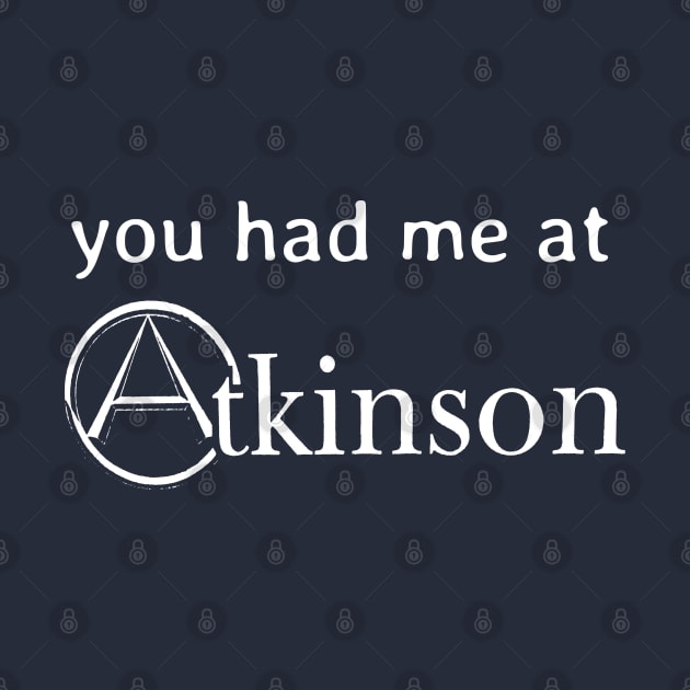 you had me at Atkinson by soitwouldseem