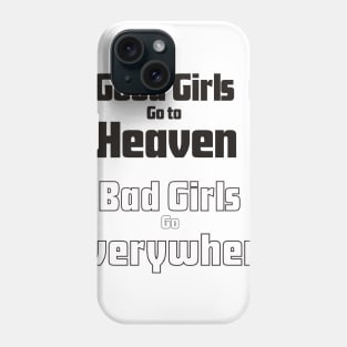 Good girls Phone Case