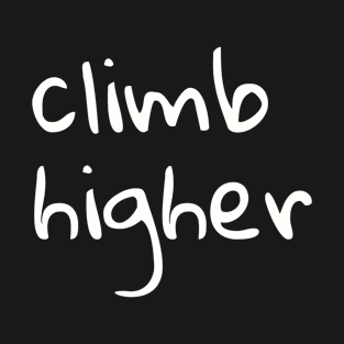 Climb Higher T-Shirt