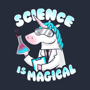 Science is magical - Funny Lab Unicorn - Rainbow Magic T-Shirt