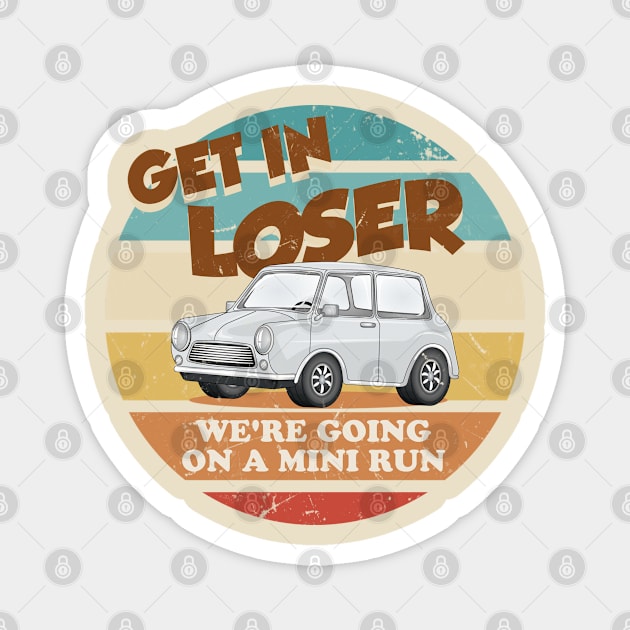 Get in Loser - Silver Magnet by technofaze