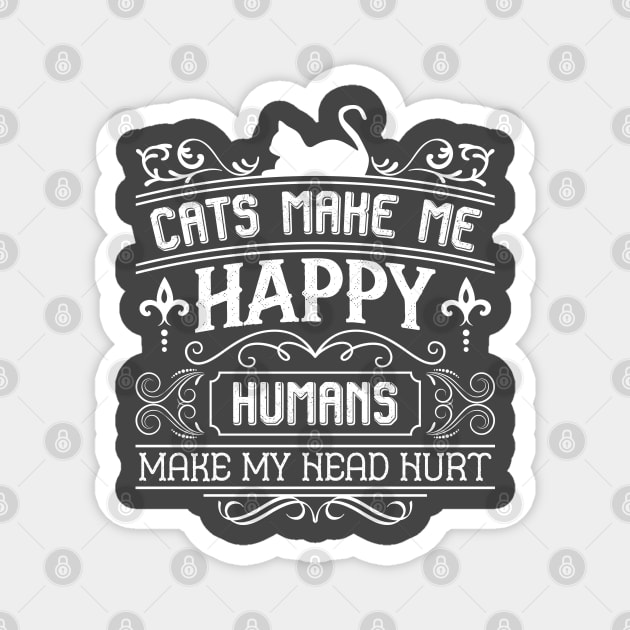 Cats Make Me Happy Magnet by kimmieshops