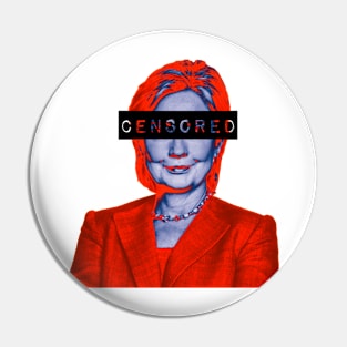 Hillary Cilinton - Censored Pin