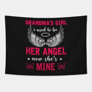 Grandma's girl I used to be here angle Now she's mine Tapestry