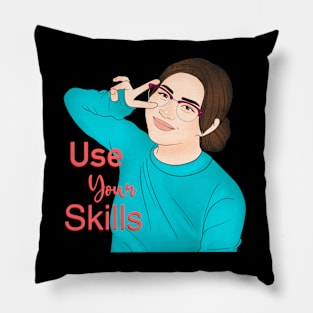 Use Your Skills Pillow