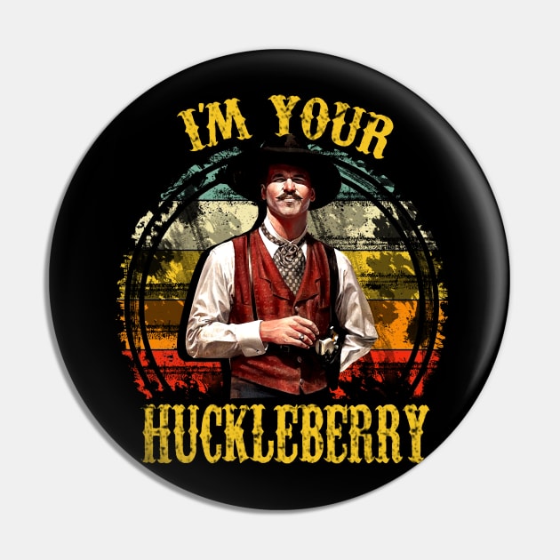 I'm Your Huckleberry Pin by AuntDark66