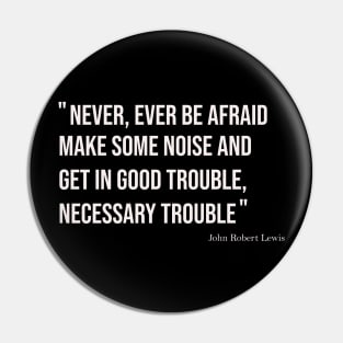 Good trouble Pin