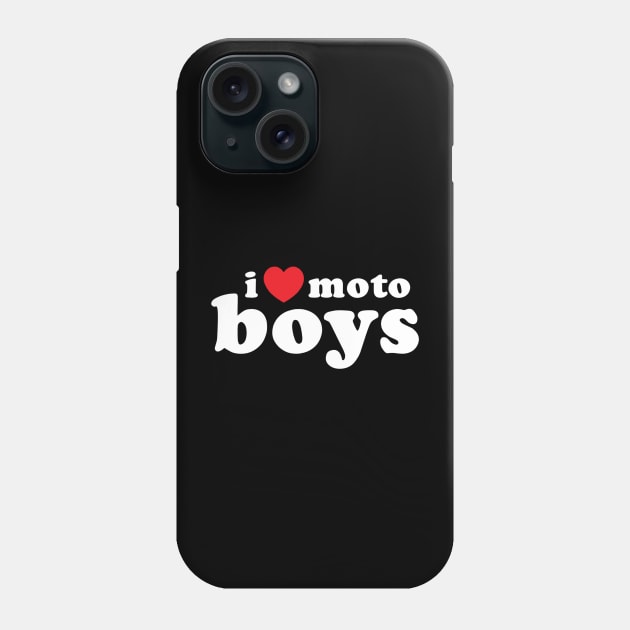 I Love (Big) Moto Boys Phone Case by Vlog Epicness