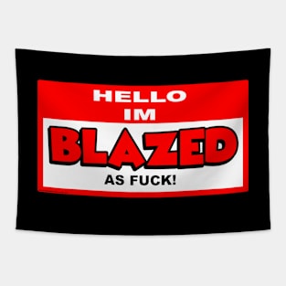 Blazed As Fuck Tapestry
